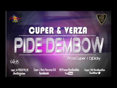Pide Dembow - Cuper & Verza ILUMINADOS FOREVER