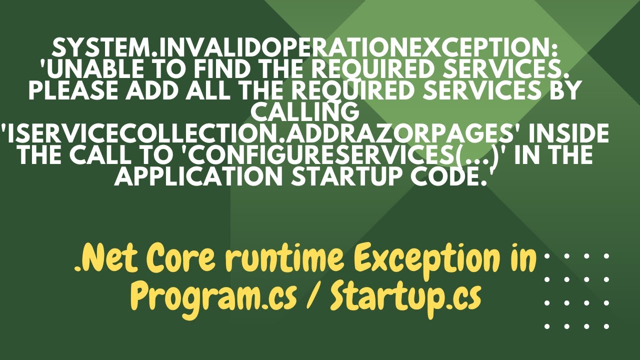 System.InvalidOperationException - Runtime error in .net Core debugging