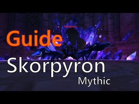 German - Skorpyron Guide (MYTHIC) - Die Nachtfestung/Nighthold