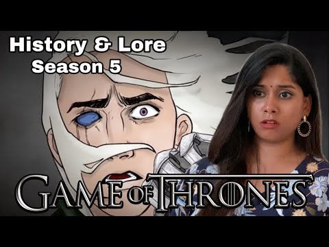 Game Of Thrones Season 5 ~ Lore & History ~ Full Reaction
