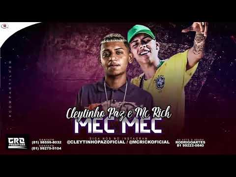 CLEYTINHO PAZ E MC RICK - MEC MEC