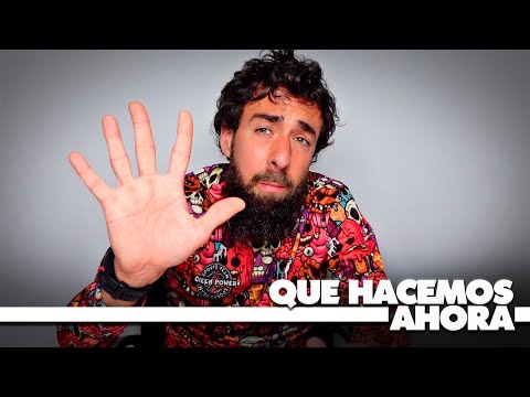🤷♂️ ¿AHORA QUE HACEMOS? 🤔