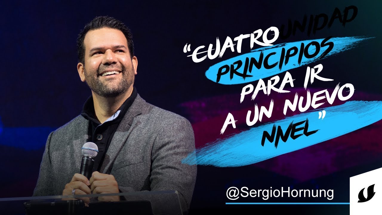 4 PRINCIPIOS PARA IR A UN NUEVO NIVEL - SERGIO HORNUNG