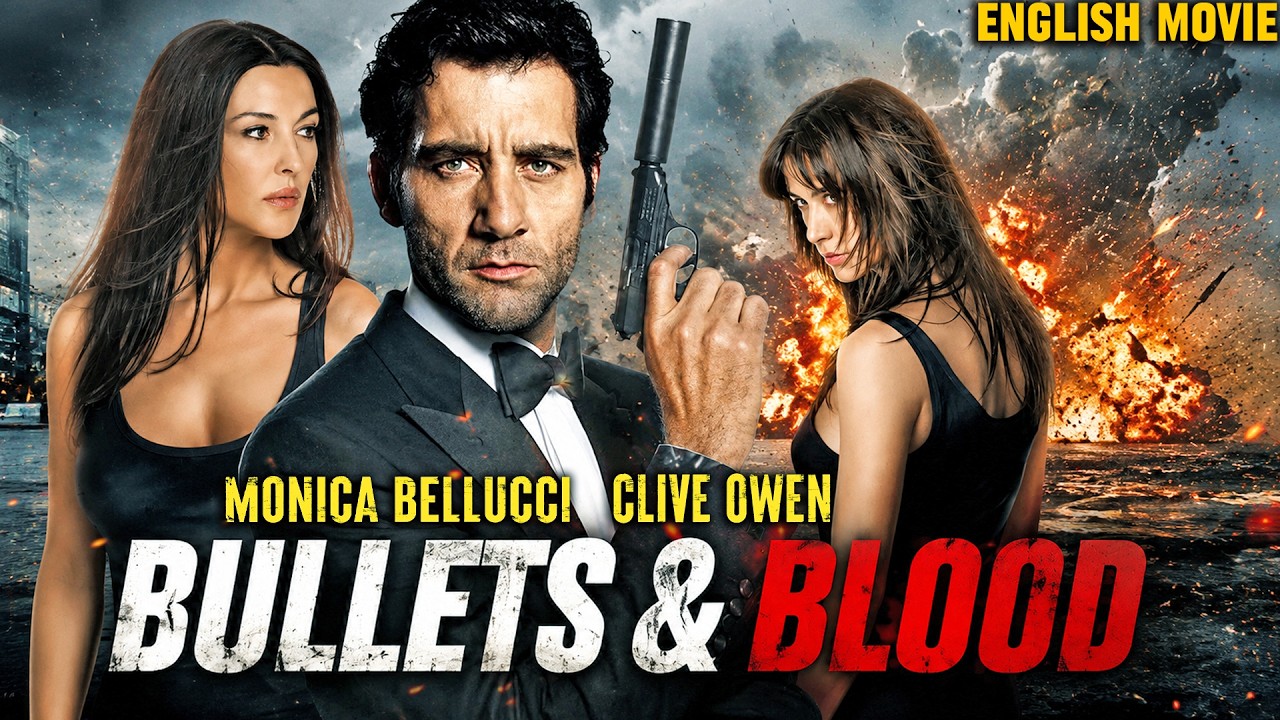BULLETS & BLOOD - Monica Bellucci, Clive Owen | Hollywood Action Romantic Movie | English Free Movie