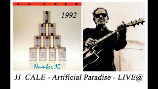 JJ CALE - Artificial Paradise - LIVE@