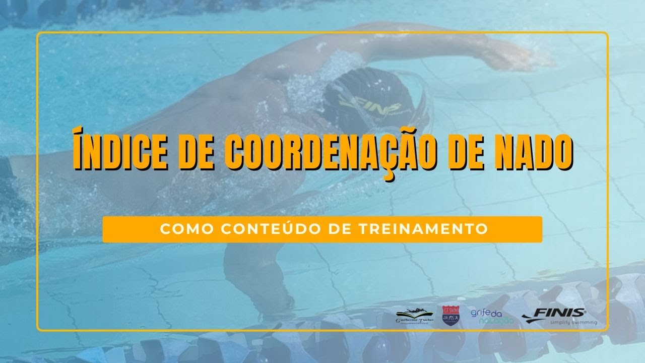 O índice de coordenação dos nados como conteúdo de treinamento de nadadores