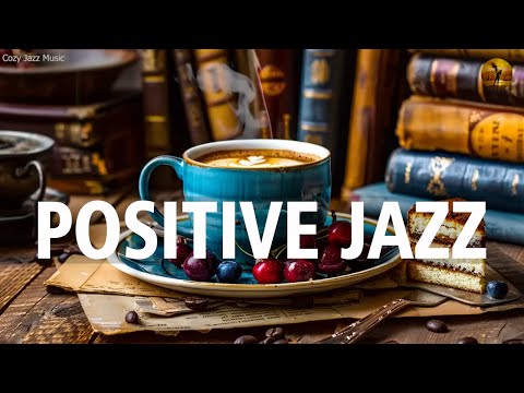 Positive Jazz: Jazz May & Summer Bossa Nova Music For Good Mood