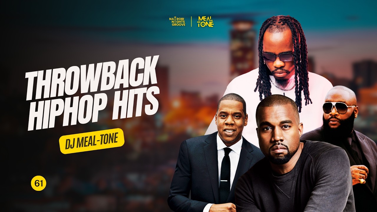 Throwback Hip-Hop Party Mix🔥 | DJ MEAL-TONE - Nairobi Nights Groove #61 | Jay Z, Kanye,Lil Wayne