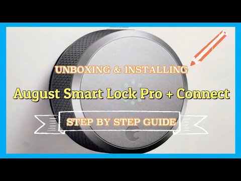 August Smart Lock Pro + Connect (3rd Generation) - Unboxing, Installation & Demo 智能門鎖開箱、安裝、示範