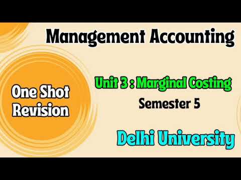 One Shot Revision l Unit 3 : Marginal Costing  l Semester 5 l B Com l DU