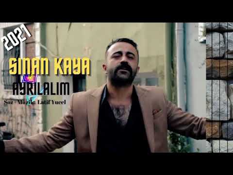 SİNAN KAYA 2021 | AYRILALIM