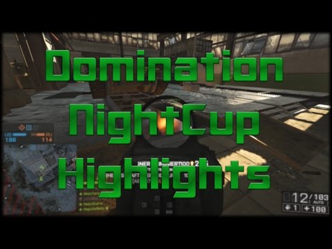 Bf4 | ESL Domination NightCup Highlights