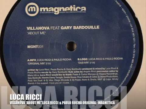 Luca Ricci & Paulo Rocha aka Villanova feat.Gary Bardouille"About Me" Original Mix - Magnetica