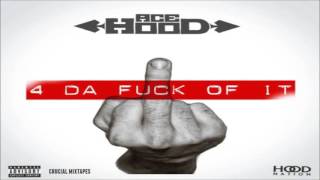 Ace Hood - The Omen [4 Da F*ck Of It] [2015] + DOWNLOAD