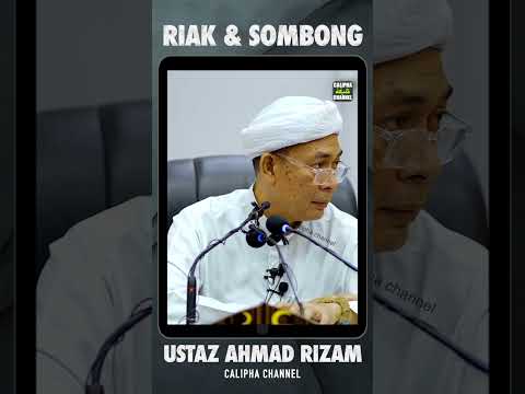 Ustaz Ahmad Rizam - Sombong & Riak. #caliphachannel #ustazahmadrizam