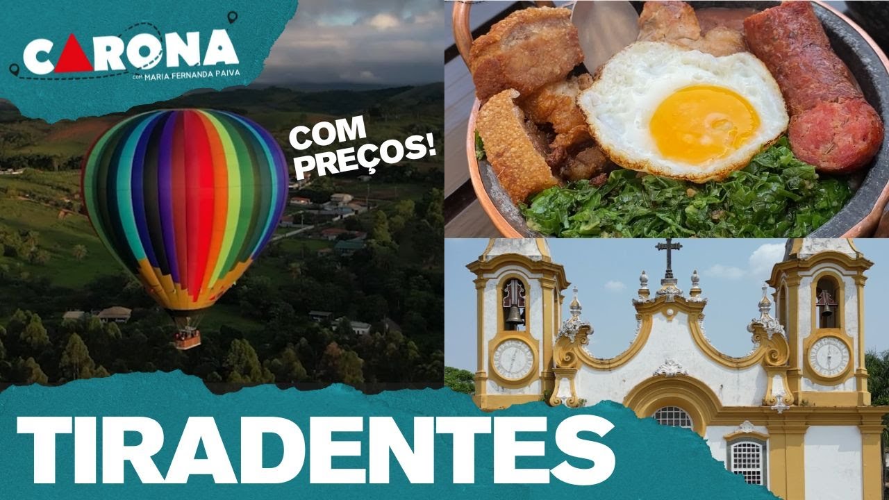 O que FAZER em TIRADENTES-MG | DE CARONA com Maria Fernanda Paiva 🔺