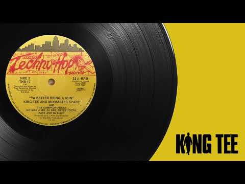 King Tee & Mixmaster Spade With The Compton Posse - Ya Better Bring A Gun (1987)