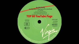 Scritti Politti - Oh Patti (Don&#39;t Feel Sorry For Loverboy) (12&quot; Version)