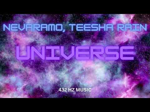 Nevaramo, Teesha Rain - Universe "432HZ"