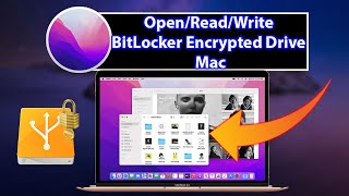 How to Open/Read/Write BitLocker Encrypted Drive on Mac | macOS Monterey & Big Sur