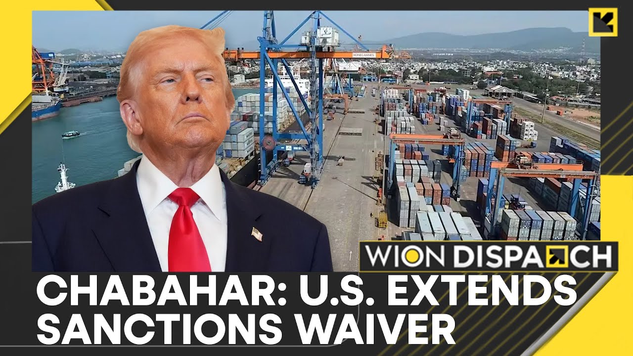 India To Continue Operating Chabahar Port: U.S. Extends Sanctions Waiver Till April 2026 | Dispatch