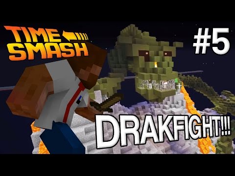 DRAKFIGHT!!! | Time Smash - #5