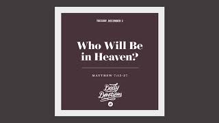 Who Will Be in Heaven? - Daily Devotion