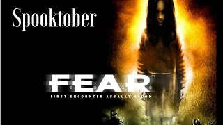 F.E.A.R (Spooktober)
