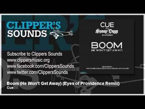 Cue Feat. Snoop Dogg & Adassa - Boom (He Won't Get Away) - Eyes Of Providence Remix (Official Audio)