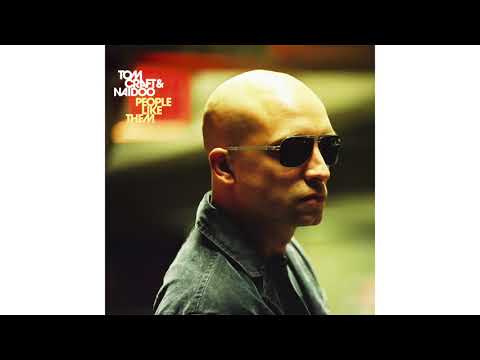 Tomcraft & Naidoo - People Like Them - (2007)