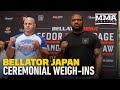 Bellator Japan Ceremonial Weigh-ins - MMA Fighting