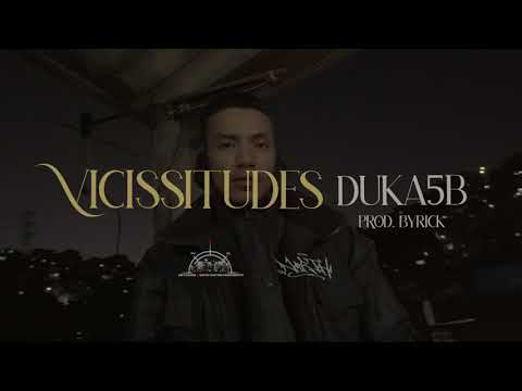 Duka5b - Vicissitudes [Prod.ByR1ck] (Oficial Music Vídeo)