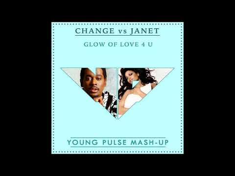 Change vs Janet -  Glow Of Love 4 U (Young Pulse Mash Up)