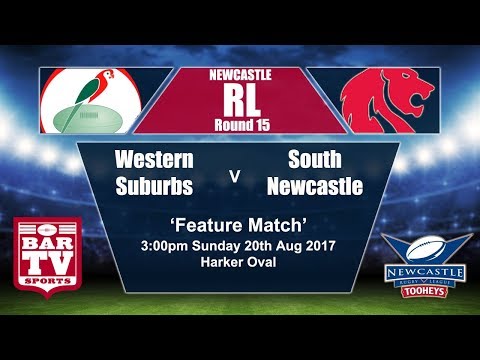 2017 Newcastle RL Round 15 Feature Match - Western Suburbs v South Newcastle