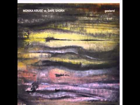 Monika Kruse vs  Dave Shokh - Wann War Gestern