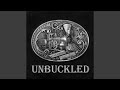 Unbuckled