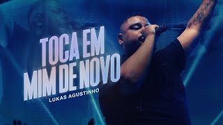 Lukas Agustinho - Toca em Mim de Novo