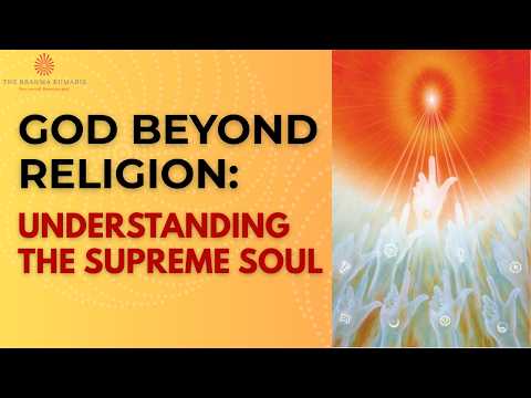 WIA | God Beyond Religion: Understanding the Supreme Soul