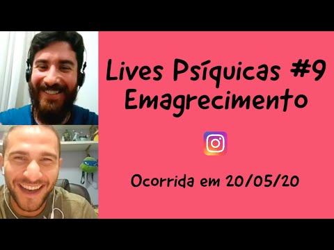 Lives Psíquicas #9 Emagrecimento (ocorrida em 20/05/20)