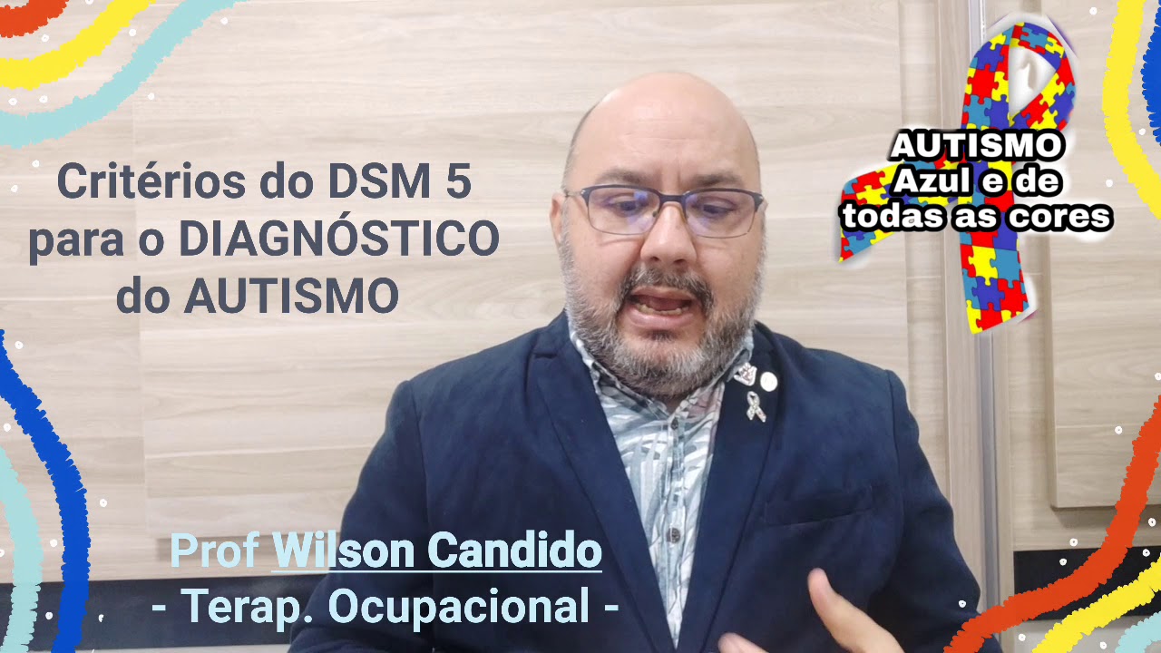 Critérios do DSM 5 para o DIAGNÓSTICO do AUTISMO