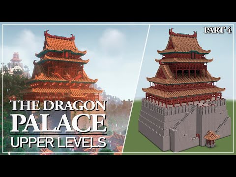 The Dragon Palace - Tutorial Part 4: Upper Levels