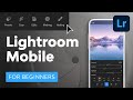 Lightroom Mobile Tutorial for Beginners | FREE COURSE