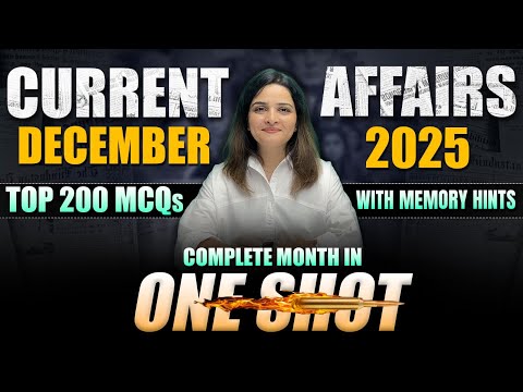 December 2025 Current Affairs | Top 200 MCQs | Parcham Classes December One Shot Monthly CA