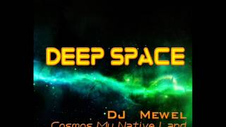 DJ Mewel - Cosmos My Native Land - Deep Space (Jun 2012)