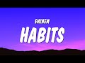 Eminem Habits Lyrics