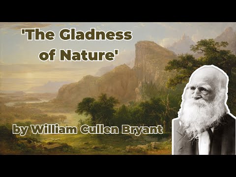 Poetry Reading: ‘The Gladness of Nature’ by William Cullen Bryant