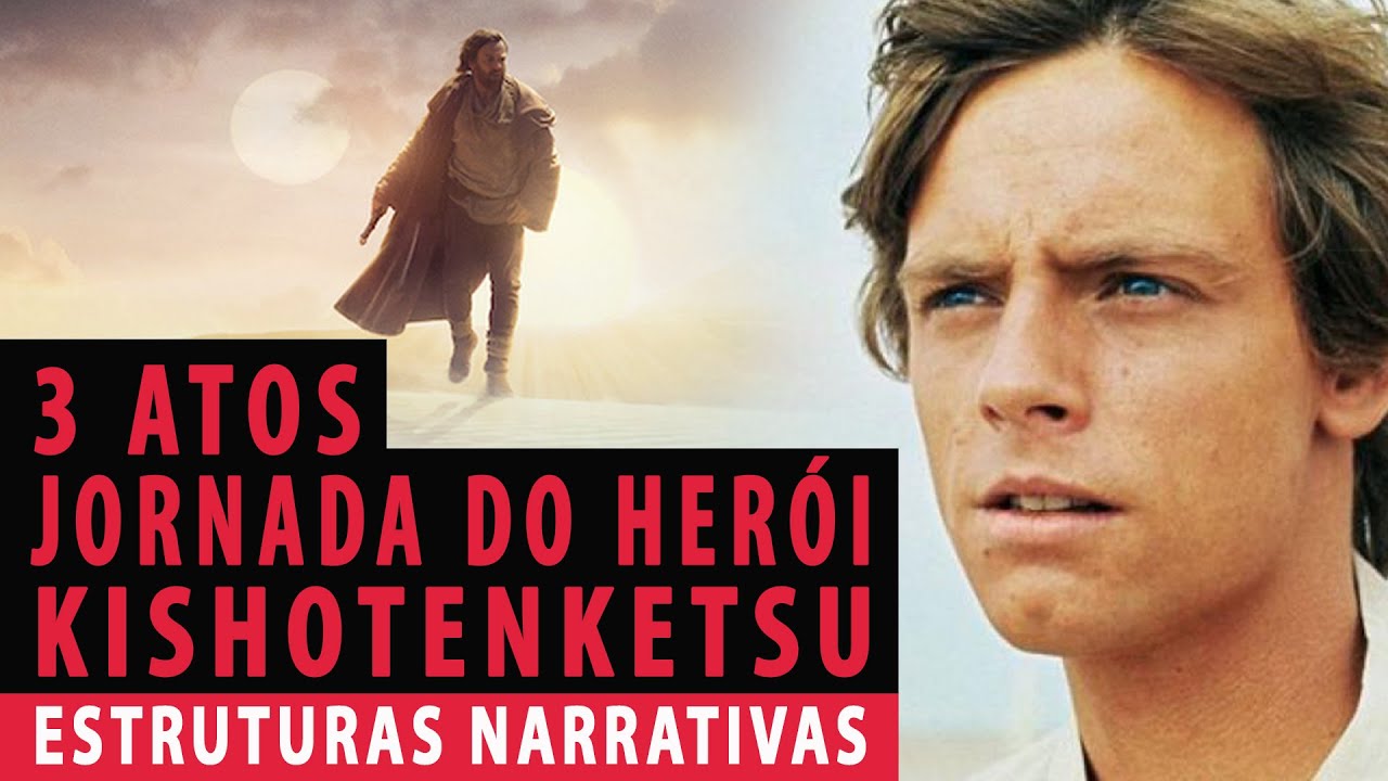 Estruturas narrativas | 3 atos, jornada do herói e kishotenketsu