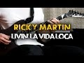 Livin' La Vida Loca - Ricky Martin (Guitar cover)