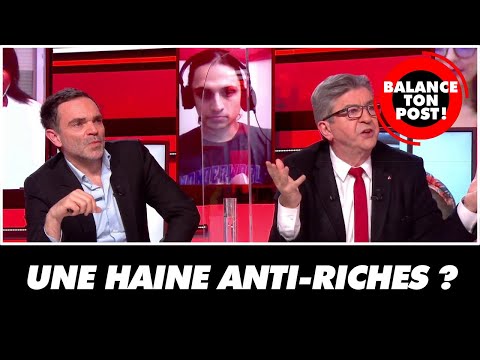 Y-a-t-il une haine anti-riches ? Jean-Luc Mélenchon répond
