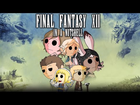 Final Fantasy XII In a Nutshell! (Animated Parody)